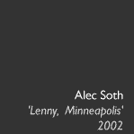 Alec Soth, Lenny, Minneapolis, 2002