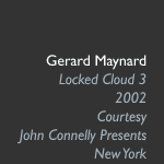Gerard Maynard, Locked Cloud 3, 2002