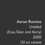 Aaron Romine, Untitled, (Esso, Taise and Kerry) 2000