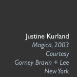 Justin Kurland, Magica, 2003